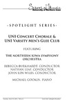 UNI Concert Chorale and UNI Varisty Men's Glee Club featuring The Northern Iowa Symphony Orchestra. March 8, 2016 [program] by University of Northern Iowa. School of Music.