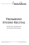 Trombone Studio Recital, April 20, 2016 [program] by University of Northern Iowa. School of Music.