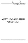 Matthew Andreini, percussion, April 1, 2015 [program]