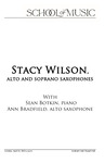 Stacy Wilson, Alto and Soprano Saxophones, April 23, 2023 [program]