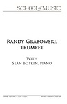 Randy Grabowski, Trumpet, September 10, 2024 [program] by University of Northern Iowa. School of Music.