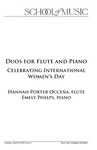 Duos for Flute and Piano: Celebrating International Women's Day, March 8, 2022 [program] by University of Northern Iowa. School of Music.