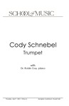 Cody Schnebel, Trumpet, April 7, 2022 [program] by University of Northern Iowa. School of Music.
