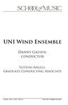 UNI Wind Ensemble, Danny Galyen, Conductor, Foteini Angeli, Graduate Conducting Associate, April 12, 2022 [program] by University of Northern Iowa. School of Music.