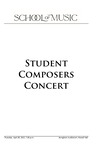 Student Composers Concert, April 28, 2022 [program] by University of Northern Iowa. School of Music.