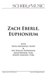 Zach Eberle, Euphonium, April 25, 2022 [program] by University of Northern Iowa. School of Music.