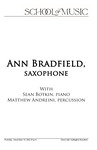 Ann Bradfield, Saxophone, with Sean Botkin, Piano, Matthew Andreini, Percussion, November 10, 2022 [program] by University of Northern Iowa. School of Music.