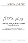 Metamorphosis, November 15, 2022 [program] by University of Northern Iowa. School of Music.