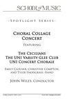 Choral Collage Concert Featuring the Cecilians, the UNI Varsity Glee Club, UNI Concert Chorale, John Wiles, Conductor, March 5, 2023 [program]