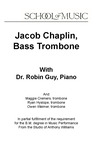 Jacob Chaplin, Bass Trombone, With Dr. Robin Guy, Piano, March 1, 2023 [program]