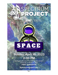 Spectrum Project: Space, April 16, 2023 [program] by University of Northern Iowa. School of Music.