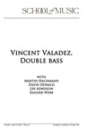 Vincent Valadez, Double Bass, April 22, 2025 [program] by University of Northern Iowa. School of Music.