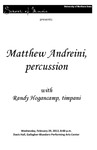 Matthew Andreini, Percussion, with Randy Hogancamp, Timpani, February 29, 2012 [program] by University of Northern Iowa. School of Music.