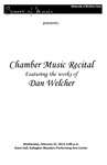 Chamber Music Recital, Featuring the works of Dan Welcher, February 22, 2012 [program] by University of Northern Iowa. School of Music.