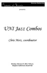 UNI Jazz Combos, Chris Merz, coordinator, February 27, 2012 [program] by University of Northern Iowa. School of Music.