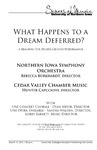 What Happens to a Dream Deferred? March 13, 2013 [program] by University of Northern Iowa. School of Music.