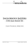 Inglorious Jazzers, UNI Jazz Band III, April 23, 2013 [program] by University of Northern Iowa. School of Music.