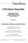 UNI Opera Ensemble Presents Mozart's Magical Mayhem, April 19, 2013 [program] by University of Northern Iowa. School of Music.