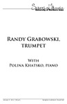 Randy Grabowski, Trumpet, with Polina Khatsko, Piano, January 21, 2014 [program] by University of Northern Iowa. School of Music.