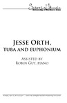 Jesse Orth, Tuba and Euphonium, April 13, 2015 [program] by University of Northern Iowa. School of Music.