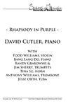 Rhapsody in Purple, David Cutler, Piano, January 29, 2015 [program] by University of Northern Iowa. School of Music.