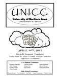 U.N.I.C.C., University of Northern Iowa Children's Choir, April 30, 2015 [program] by University of Northern Iowa. School of Music.