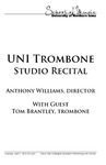 UNI Trombone Studio Recital, April 7, 2015 [program] by University of Northern Iowa. School of Music.