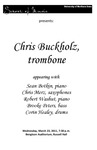 Chris Buckholz, trombone, March 23, 2011 [program]
