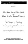 Northern Iowa Flute Choir and Flute Studio Annual Concert: The Magic of Spring, Conjuring the Essence, February 16, 2011 [program]