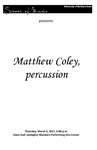Matthew Coley, percussion, March 3, 2011 [program]