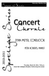 Concert Chorale, Dyan Meyer, conductor, March 24, 2011 [program]