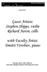 Guest Artists: Stephen Shipps, violin, Richard Aaron, cello, with Faculty Artist: Dmitri Vorobiev, piano, April 7, 2011 [program]