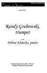 Randy Grabowski, trumpet, with Polina Khatsko, piano, September 6, 2011 [program]