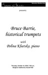 Bruce Barrie, historical trumpets with Polina Khatsko, piano, October 14, 2010 [program] by University of Northern Iowa. School of Music.