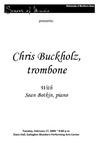 Chris Buckholz, trombone, February 17, 2009 [program]