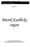 Marek Kudlicki, organ, March 5, 2009 [program] by University of Northern Iowa. School of Music.