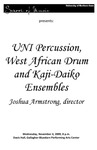 UNI Percussion, West African Drum and Kaji-Daiko Ensembles, November 4, 2009 [program]