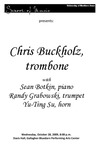 Chris Buckholz, trombone, October 28, 2009 [program]