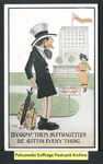[251a] By gum! Them suffragettes be gittin everything. [front] by Publisher unknown