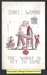 [275a] Don't Worry the Worst is Yet to Come [front] by Taylor, Platt & Company