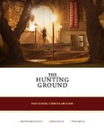 The Hunting Ground - High School Curriculum Guide