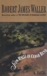Slow Waltz in Cedar Bend by Robert James Waller