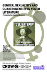 Gender, Sexualtity [sic] and Quaker Identity in Youth Literature [poster]