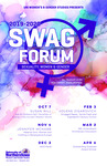UNI Women's & Gender Studies Presents 2019-2020 SWAG Forum: Sexuality, Women & Gender Schedule [poster] by University of Northern Iowa. Women's and Gender Studies Program