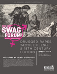 Drugged Rapes, Tactile Flesh & 18th Century Fiction [poster] by University of Northern Iowa. Women's and Gender Studies Program.