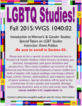 LGBTQ Studies! Introduction to Women's & Gender Studies: Special Topics on LGBT Studies: Fall 2015: WGS 1040:02 [poster] by University of Northern Iowa. Women's and Gender Studies Program.